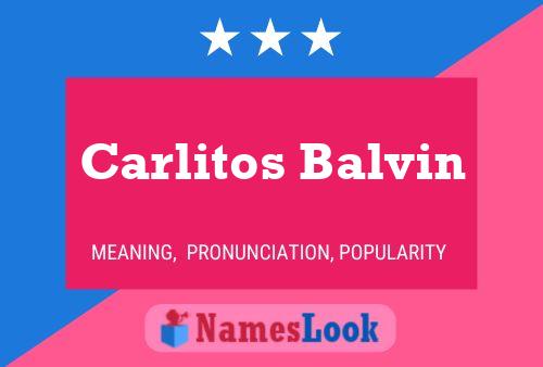 Carlitos Balvin Name Poster