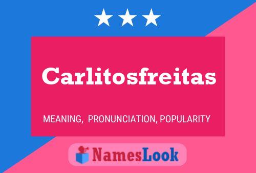 Carlitosfreitas Name Poster