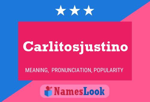 Carlitosjustino Name Poster