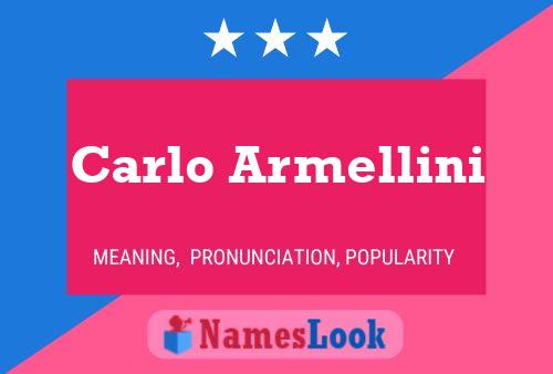 Carlo Armellini Name Poster