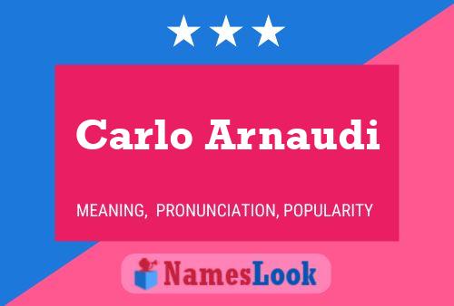 Carlo Arnaudi Name Poster