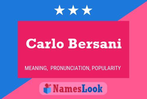 Carlo Bersani Name Poster