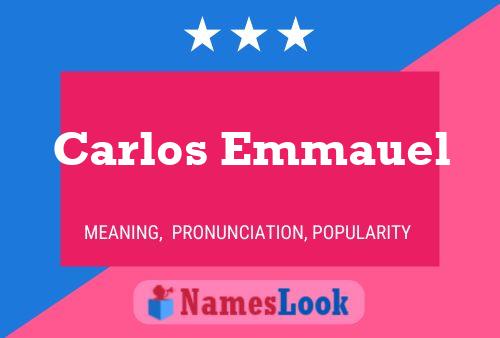 Carlos Emmauel Name Poster