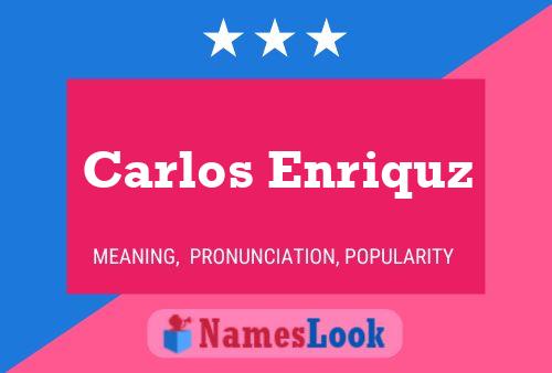 Carlos Enriquz Name Poster