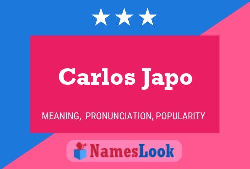 Carlos Japo Name Poster