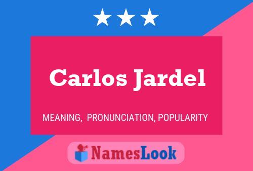 Carlos Jardel Name Poster