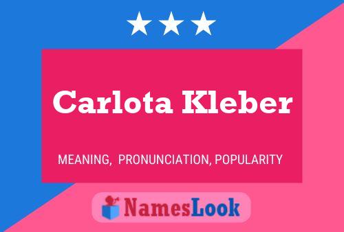 Carlota Kleber Name Poster