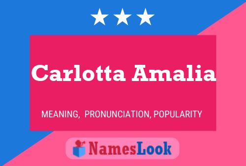 Carlotta Amalia Name Poster