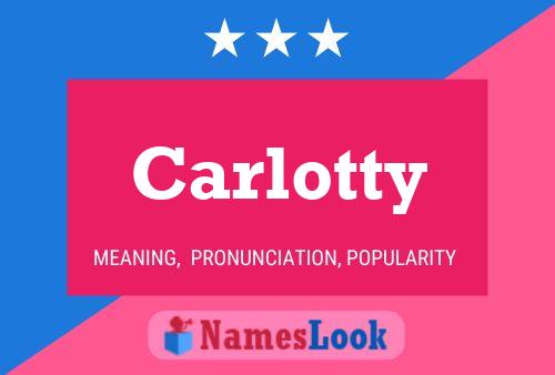 Carlotty Name Poster