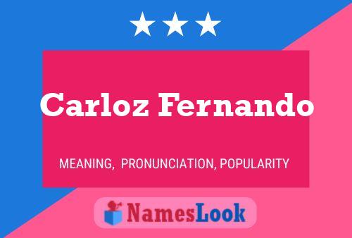 Carloz Fernando Name Poster