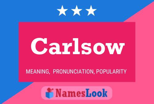 Carlsow Name Poster