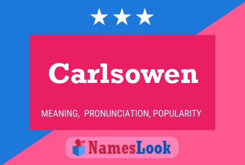 Carlsowen Name Poster