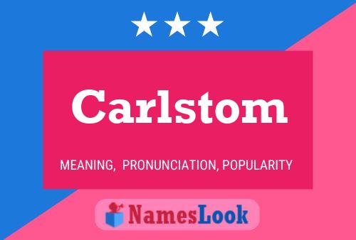 Carlstom Name Poster