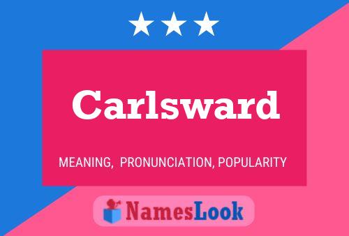 Carlsward Name Poster