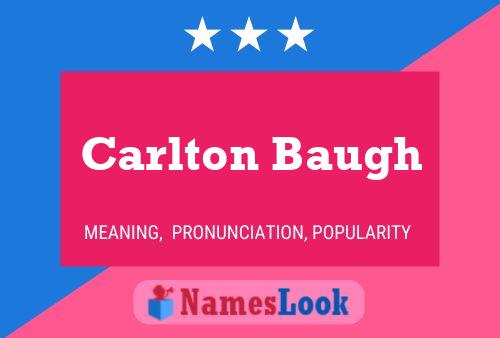 Carlton Baugh Name Poster