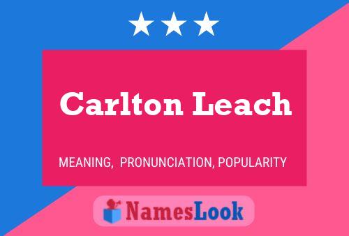 Carlton Leach Name Poster