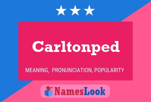 Carltonped Name Poster