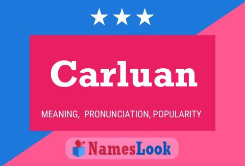 Carluan Name Poster