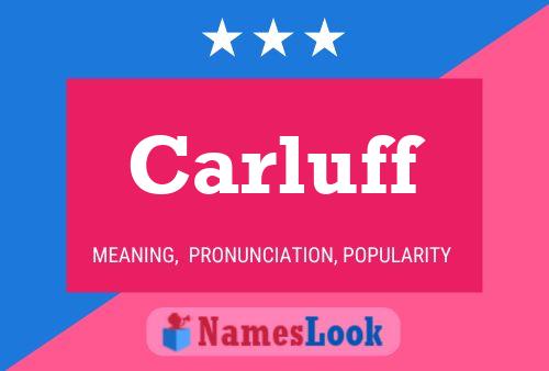 Carluff Name Poster