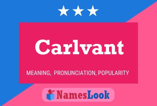 Carlvant Name Poster