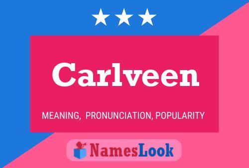 Carlveen Name Poster