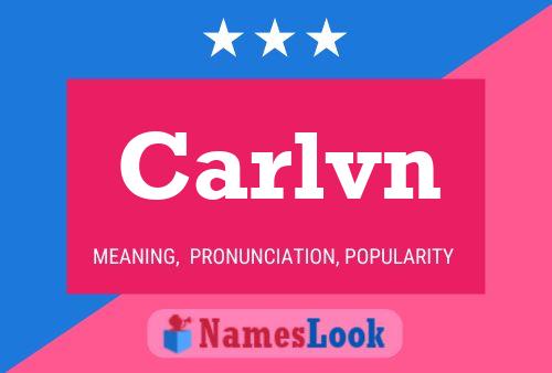 Carlvn Name Poster