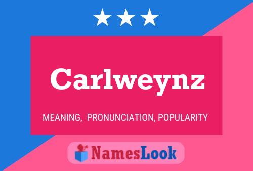 Carlweynz Name Poster