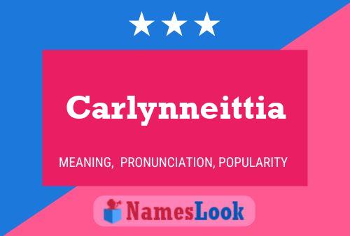 Carlynneittia Name Poster