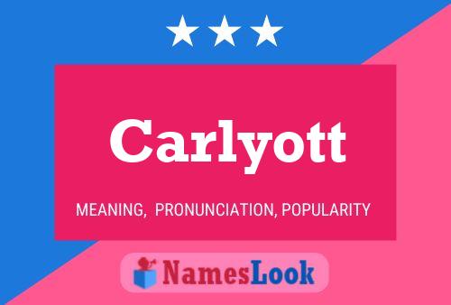 Carlyott Name Poster