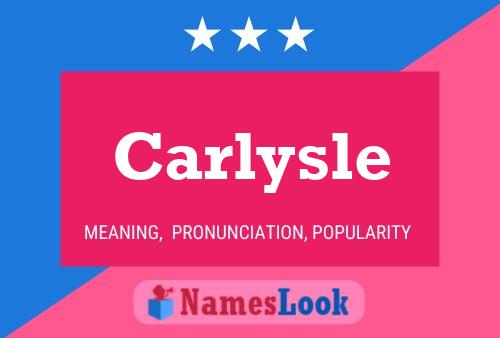 Carlysle Name Poster