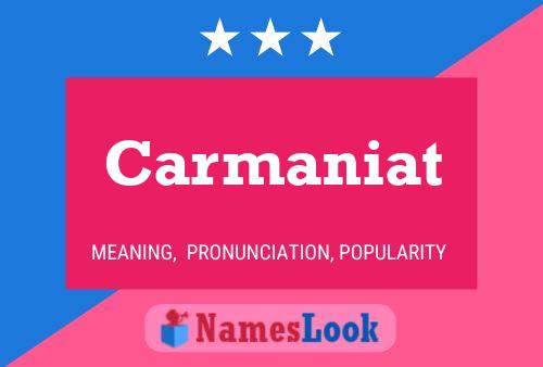 Carmaniat Name Poster