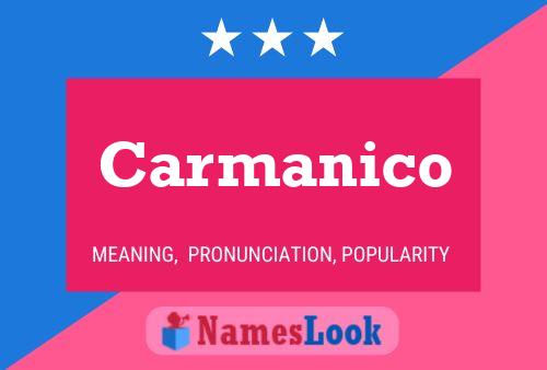 Carmanico Name Poster