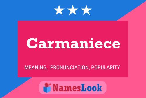 Carmaniece Name Poster