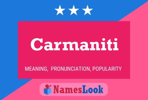 Carmaniti Name Poster