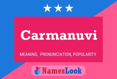 Carmanuvi Name Poster