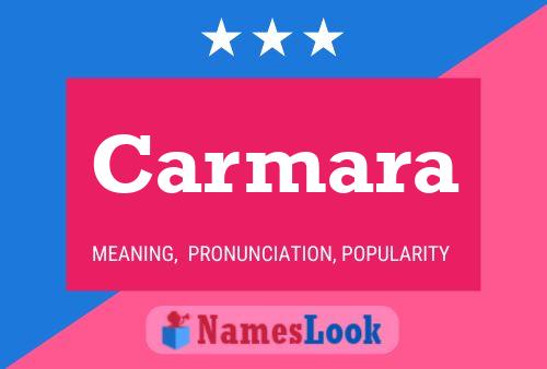 Carmara Name Poster