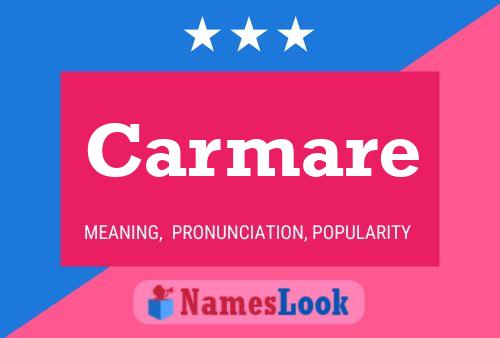 Carmare Name Poster