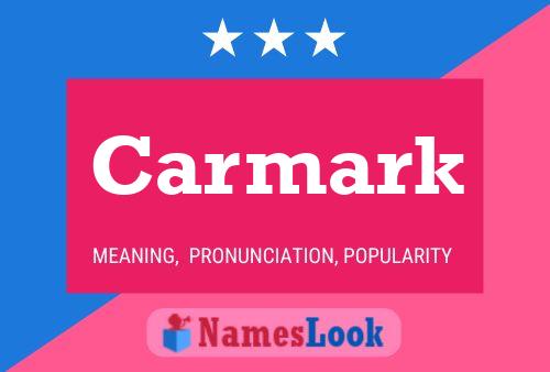 Carmark Name Poster