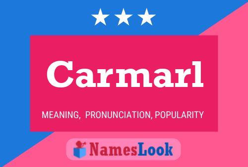 Carmarl Name Poster