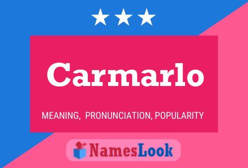 Carmarlo Name Poster