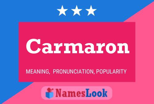 Carmaron Name Poster