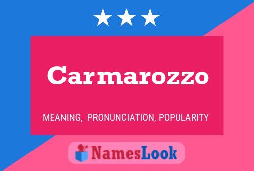 Carmarozzo Name Poster