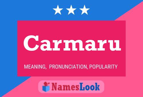 Carmaru Name Poster