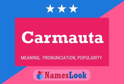 Carmauta Name Poster