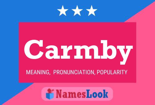 Carmby Name Poster