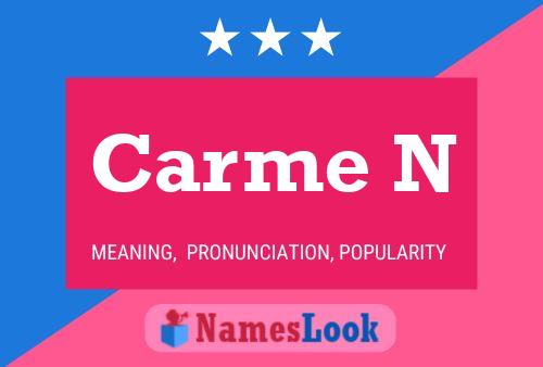 Carme N Name Poster