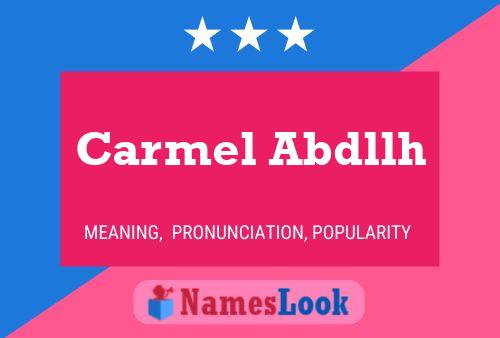 Carmel Abdllh Name Poster