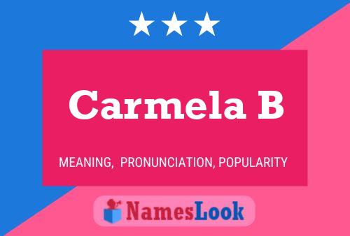 Carmela B Name Poster