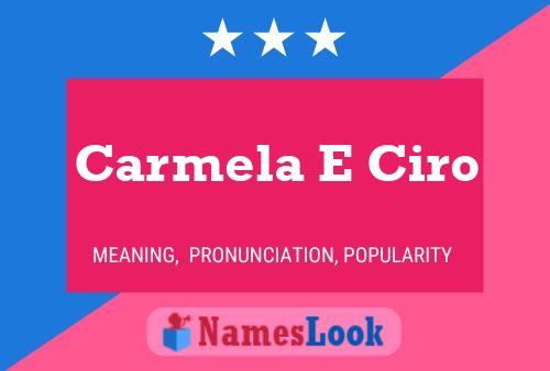 Carmela E Ciro Name Poster