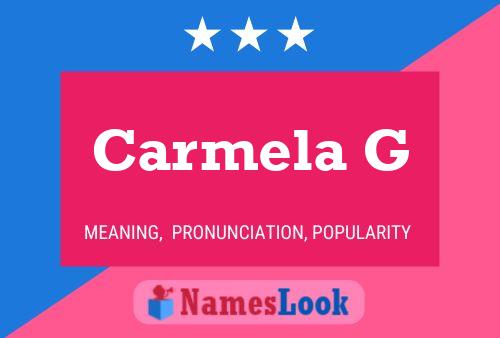 Carmela G Name Poster